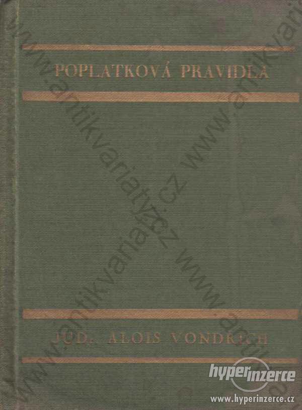 Poplatková pravidla JUDr. Alois Vondřich 1929 - foto 1