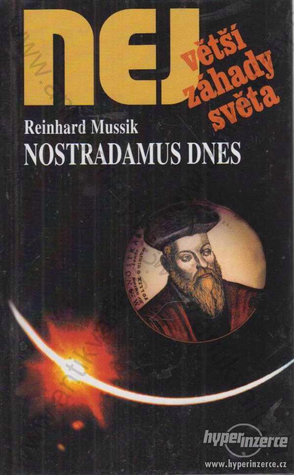 Nostradamus dnes Reinhard Mussik Dialog - foto 1