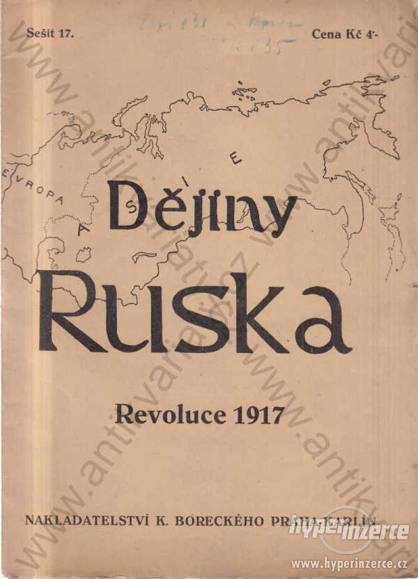 Dějiny Ruska - Revoluce 1917 K. Borecký, Praha - foto 1