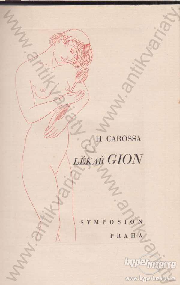 Lékař Gion Hans Carossa edice Symposion 1938 - foto 1