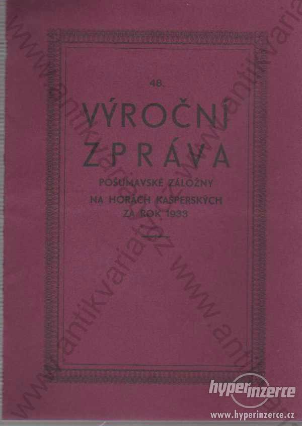 48. výroční zpráva Pošumavské záložny za rok 1933 - foto 1