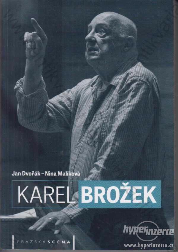 Karel Brožek Jan Dvořák, Nina Malíková - foto 1