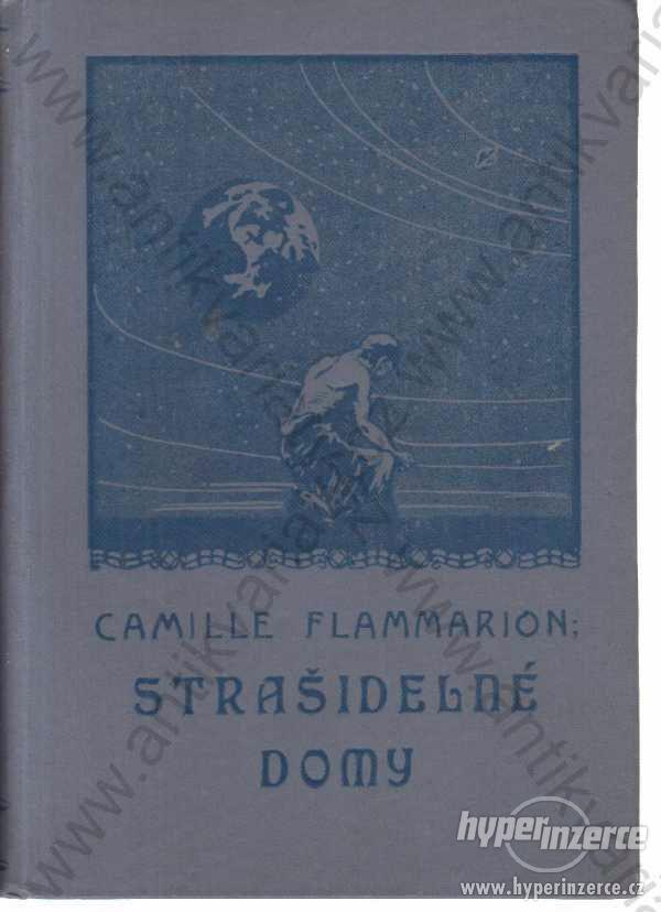 Strašidelné domy Camille Flammarion 1925 - foto 1