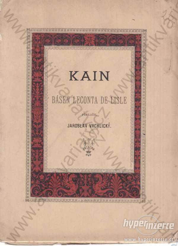 Kain báseň Lakonta de Lisle 1880 J. Otto, Praha - foto 1