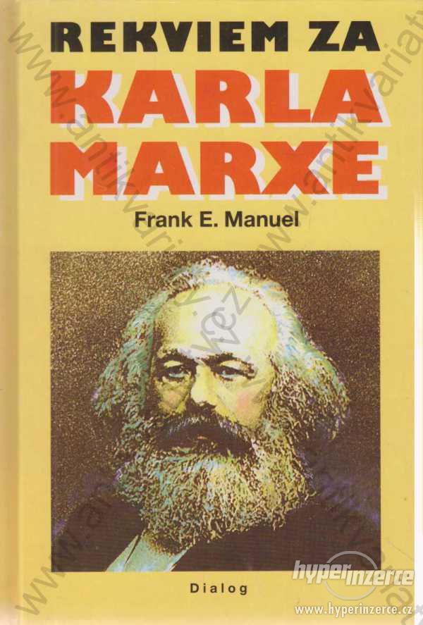 Rekviem za Karla Marxe Frank E. Manuel Dialog 1997 - foto 1