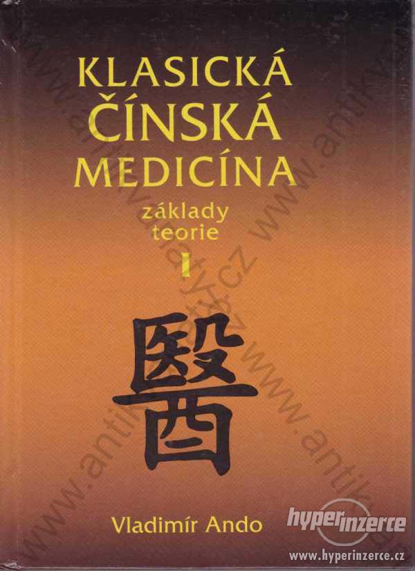 Klasická čínská medicína Vladimír Ando 1995 - foto 1