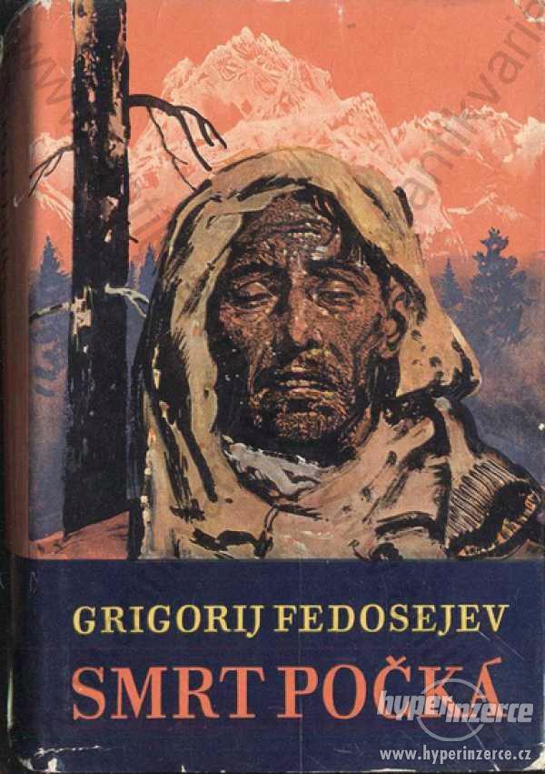 Smrt počká Grigorij Fedosejev - foto 1
