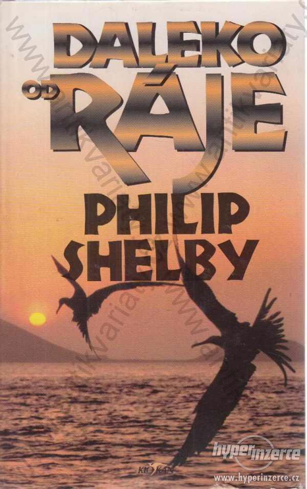 Daleko od ráje Philip Shelby 1997 - foto 1