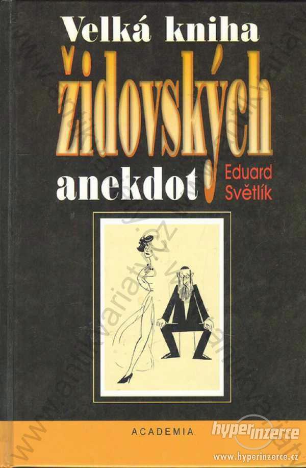 Velká kniha židovských anekdot Eduard Světlík 2002 - foto 1