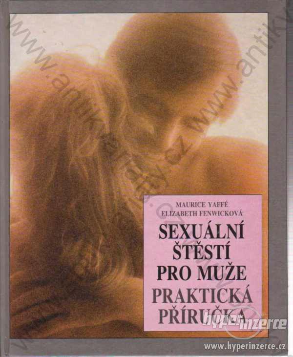 Sexuální štěstí pro muže Praktická příručka 1986 - foto 1