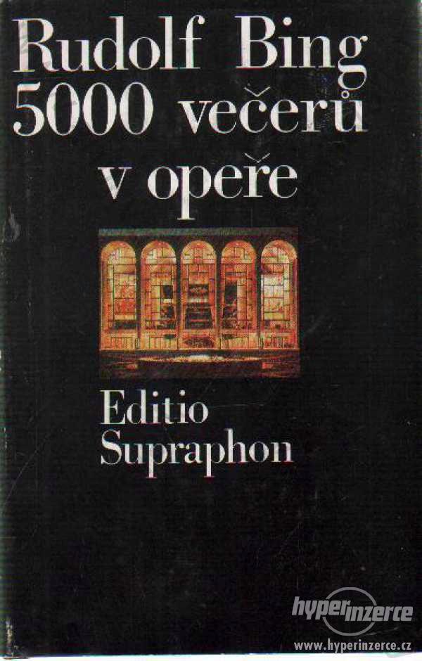 5000 večerů v opeře Rudolf Bing Supraphon, 1988 - foto 1