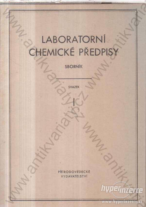 Laboratorní chemické předpisy 1. svazek Sborník - foto 1