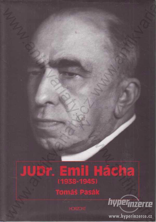 JUDr. Emil Hácha Pasák 1938-1945 Horizont 1997 - foto 1