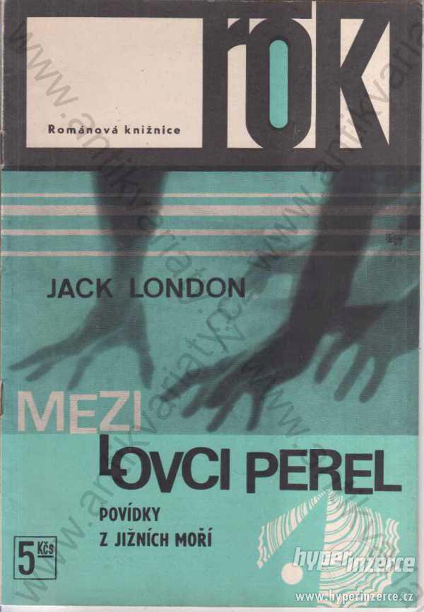 Mezi lovci perel Jack London Zdroj, Praha - foto 1