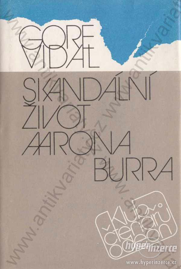 Skandální život Aarona Burra Gore Vidal 1990 - foto 1