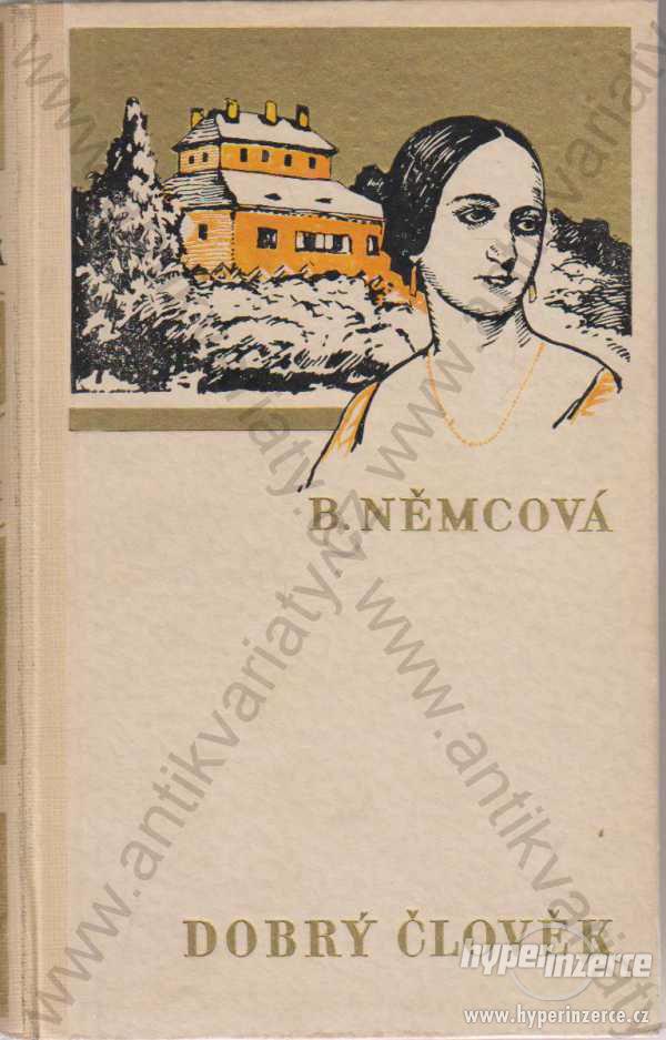 Dobrý člověk a jiné povídky Božena Němcová 1941 - foto 1