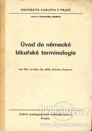 Jan Kábrt:ÚVOD DO NĚMECKÉ LÉKAŘSKÉ TERMINOLOGIE1976 - foto 1