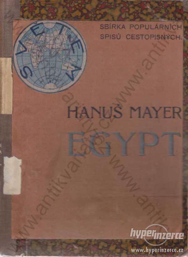 Egypt Hanuš Mayer Obrázky z cest 1908 - foto 1