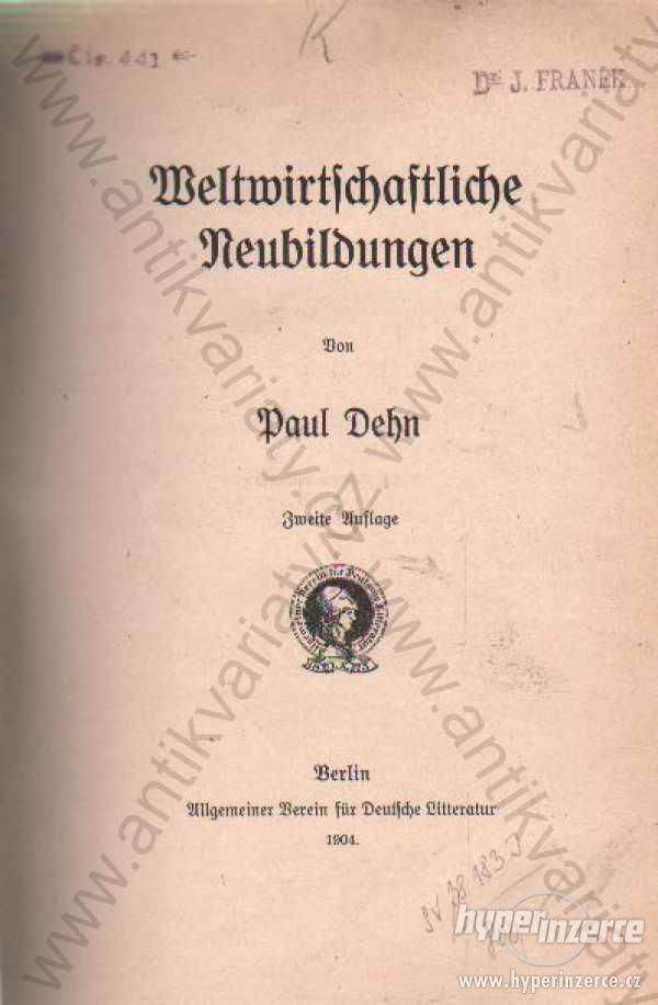 Weltwirtschaftliche Neubildungen Paul Dehn 1904 - foto 1