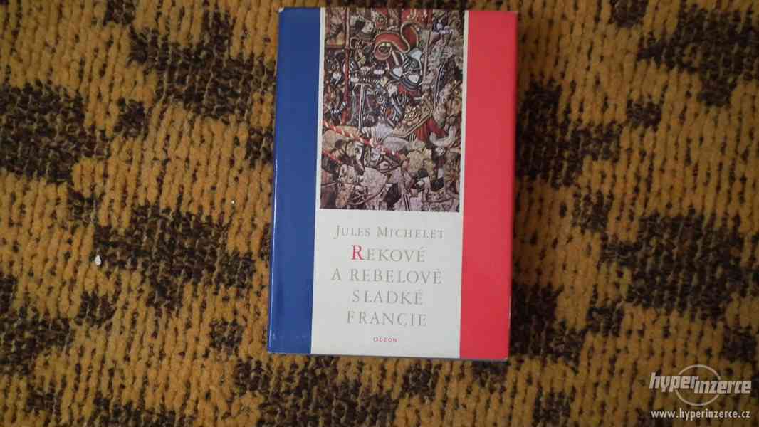 Prodám knihu Rekové a rebelové sladké Francie - foto 1