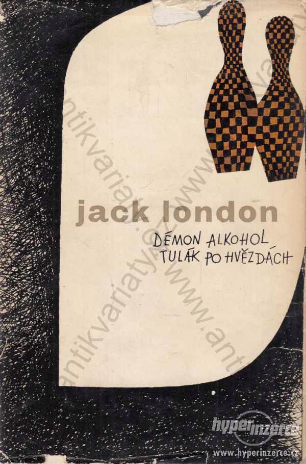Démon alkohol, Tulák po hvězdách Jack London 1966 - foto 1