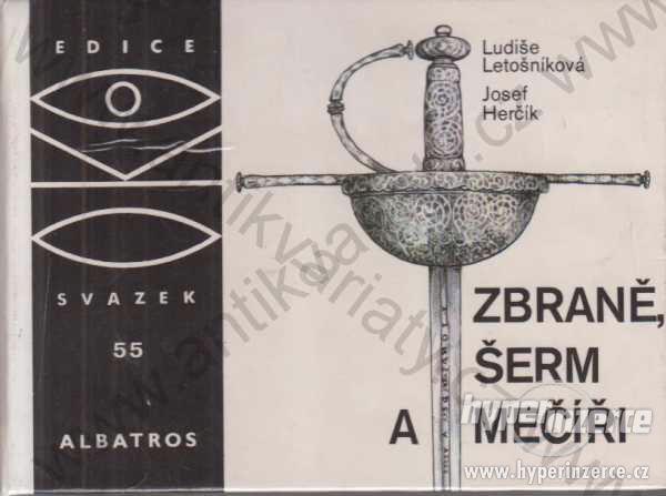 Zbraně, šerm a mečíři L. Letošníková Albatros,1989 - foto 1