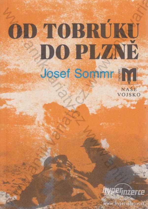 Od Tobrúku do Plzně Josef Sommr 1992 - foto 1