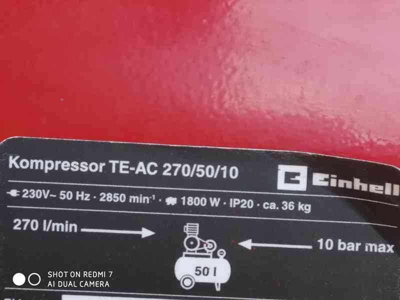Prodám olejový Kompresor Einhell TE-AC 270/50/10- 50 LITRŮ-  - foto 5