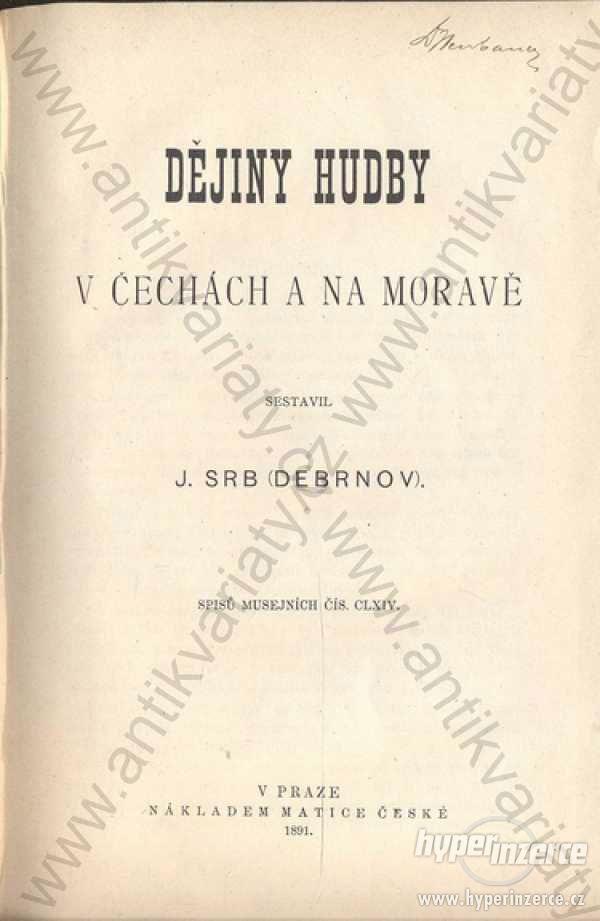Dějiny hudby v Čechách a na Moravě J. Srb 1891 - foto 1