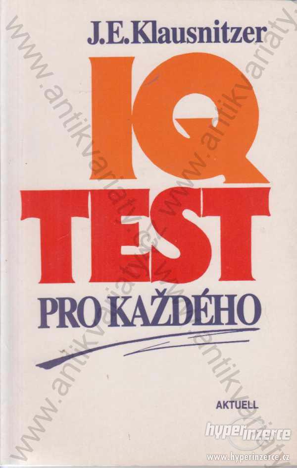 IQ test pro každého J.E. Klausnitzer - foto 1