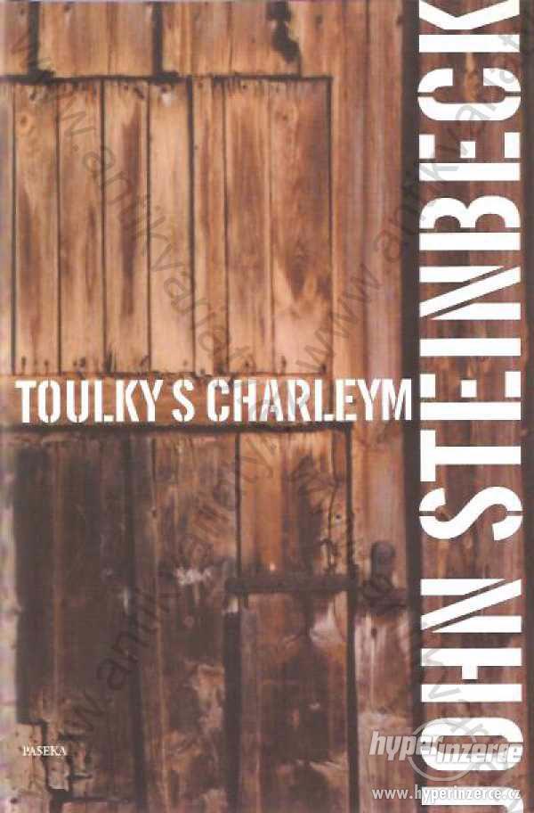 Toulky s Charleym John Steinbeck Paseka 2004 - foto 1