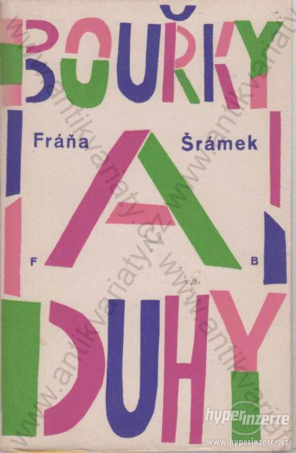 Bouřky a duhy Fráňa Šrámek 1949 obálka Zdeněk Sedl - foto 1
