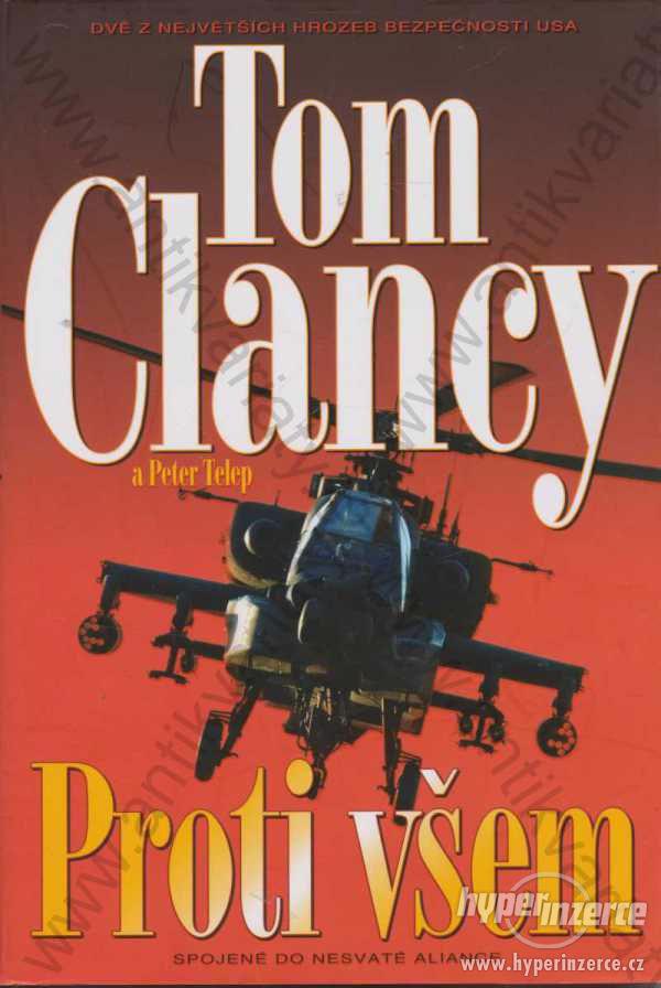 Proti všem Tom Clancy, Peter Telep 2012 - foto 1