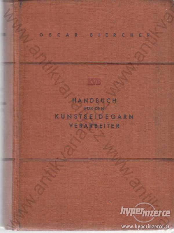 Handbuch für den Kunstseidegarn Verarbeiter 1938 - foto 1