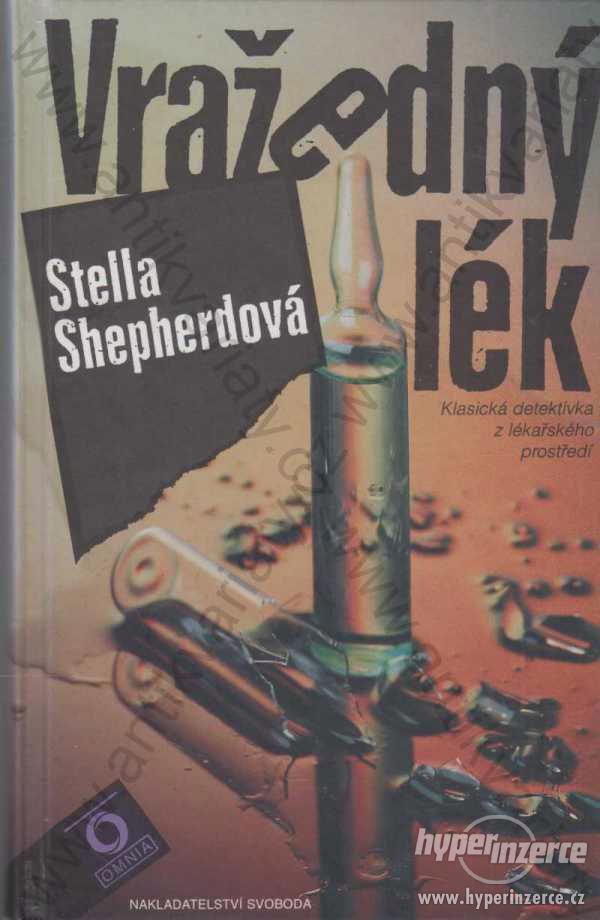 Vražedný lék Stella Shepherd Svoboda, Praha 1995 - foto 1