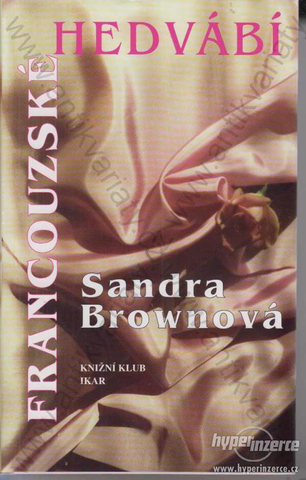 Francouzské hedvábí Sandra Brown 1995 - foto 1