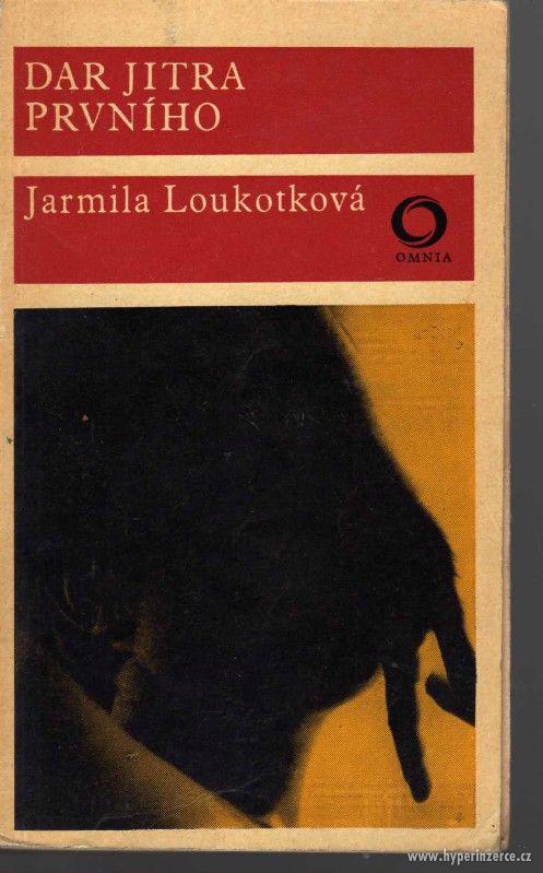 Dar jitra prvního  Jarmila Loukotková- 1.vydání - 1971