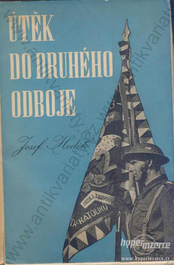 Útěk do druhého odboje Josef Hodek Pokrok 1946 - foto 1