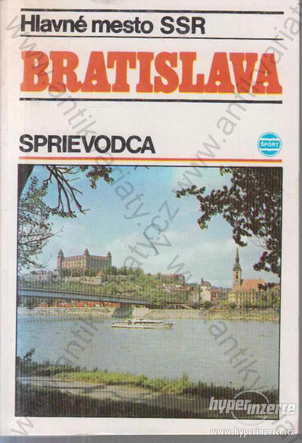 Hlavné mesto SSR, Sprievodca Bratislava - foto 1
