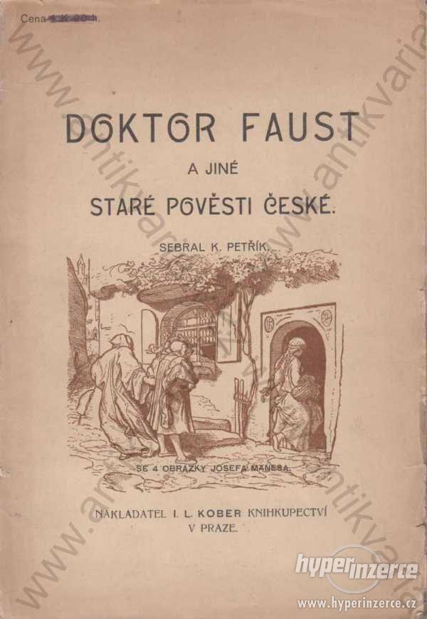 Doktor Faust a jiné staré pověsti české K. Petřík - foto 1