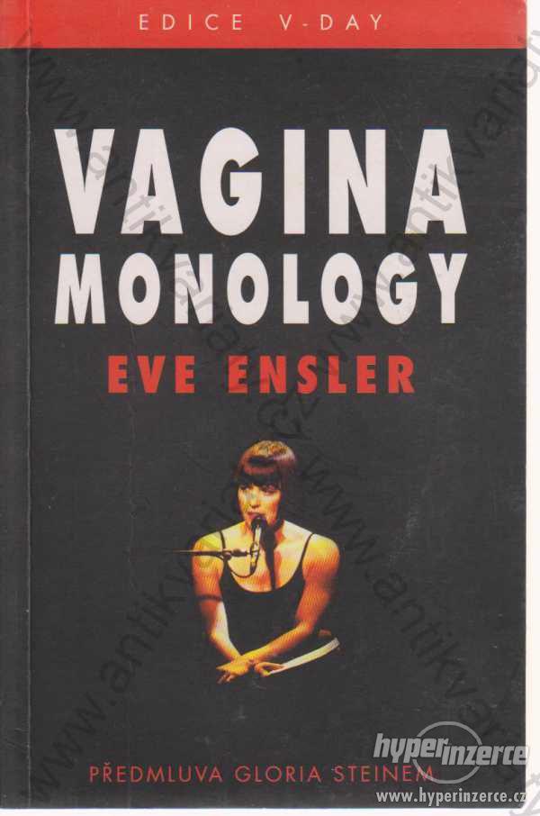 Vagina monology Eve Ensler 2002 Pragma, Hodkovičky - foto 1