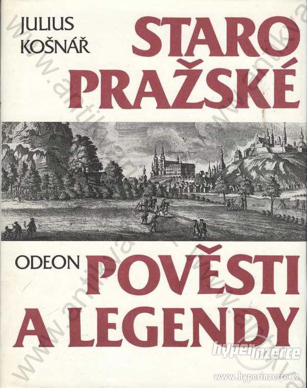 Staropražské pověsti a legendy J. Košnář 1992 - foto 1