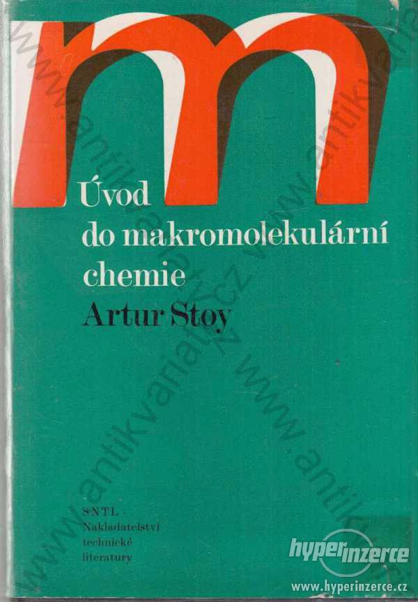 Úvod do makromolekulární chemie Artur Stoy 1973 - foto 1