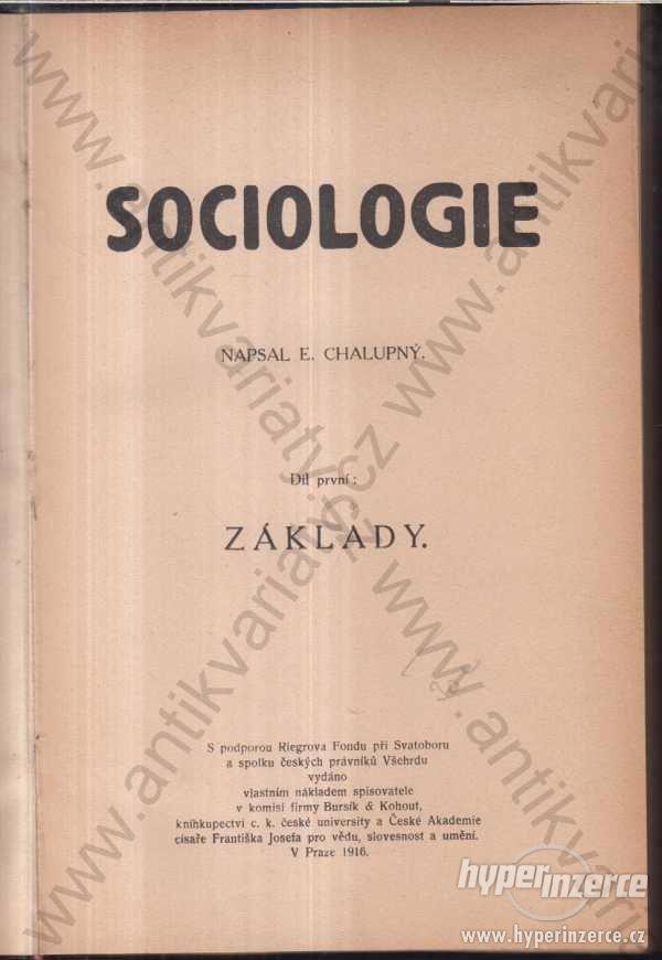 Sociologie Díl první: Základy.  E. Chalupný  1916 - foto 1