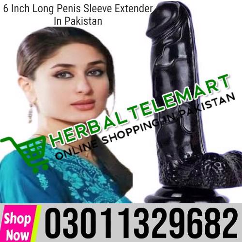 6 Inch Long Penis Sleeve Extender In Pakistan [ 03011329682