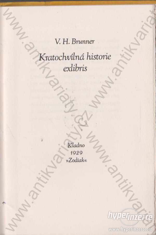 Kratochvílná historie exlibris V. H. Brunner 1929 - foto 1