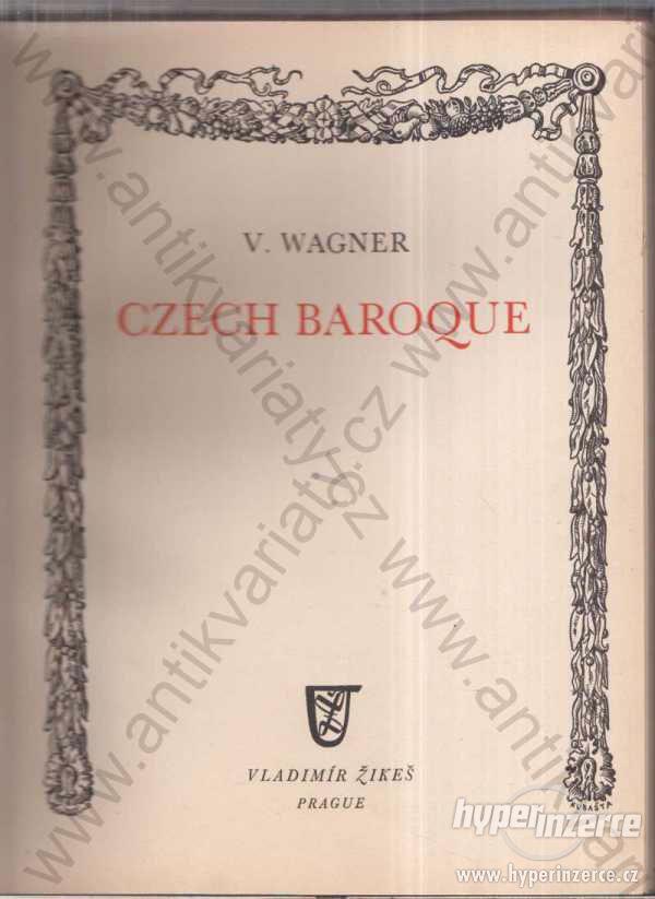 Czech Baroque V. Wagner 1940 - foto 1