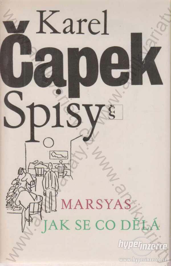 Spisy, Karel Čapek, Československý spisovatel - foto 1