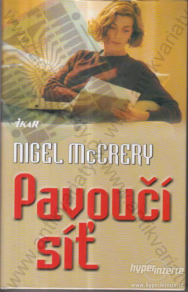 Pavoučí síť  Nigel McCrery 2000 Ikar, Praha - foto 1