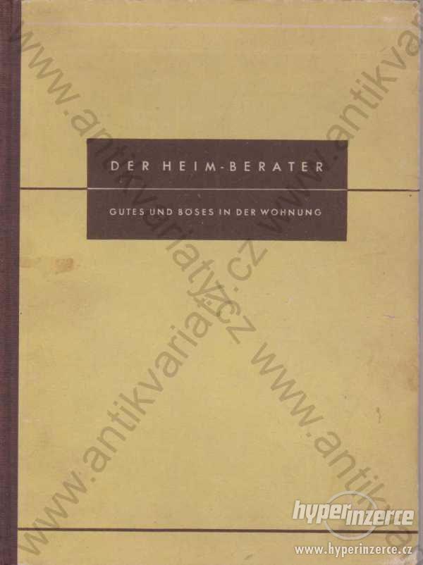 Der Heim-Berater Verlag Otto Beyer 1937 - foto 1